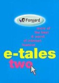 e-tales two: more of the best & worst of internet humour