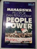 Mahasiswa Pelopor dan Penggerak People Power