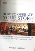 How to Operate Your Store Effectively yet Efficiently