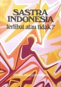 Sastra Indonesia: terlibat atau tidak?
