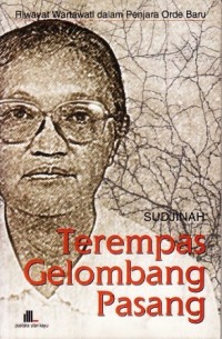Terampas Gelombang Pasang; Riwayat Wartawati dalam Penjara Orde Baru
