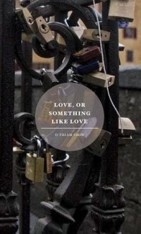Image of Love, or Something Like Love