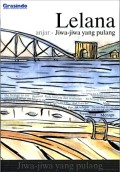 Lelana : Jiwa-Jiwa yang Pulang