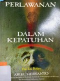 Perlawanan dalam kepatuhan esai-esai budaya