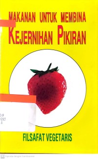 Image of Makanan untuk membina kejernihan pikiran : filsafat vegetaris