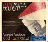 Dari pojok sejarah: renungan perjalanan Emha Ainun Nadjib