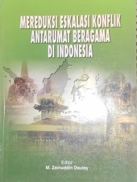 Image of Mereduksi Eskalasi Konflik Antarumat Beragama di Indonesia