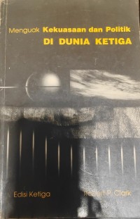 Image of Menguak Kekuasaan dan Politik di Dunia Ketiga