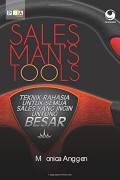Sales Man's Tools: Teknik Rahasia Untuk Semua yang Ingin Untung Besar