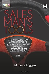 Sales Man's Tools: Teknik Rahasia Untuk Semua yang Ingin Untung Besar