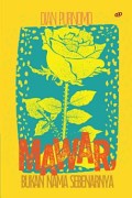 Mawar, Bukan Nama Sebenarnya