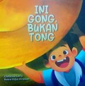 Ini Gong Bukan Tong