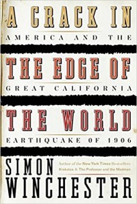 A crack in the edge of the world: America and the great California earthquake of 1906