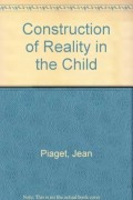 The Construction of Reality in the Child