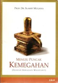 Menuju Puncak Kemegahan : Sejarah Kerajaan Majapahit