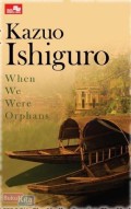 When We Were Orphans