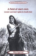 A field of one's own : gender and land rights in South Asia