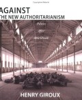 Against the new authoritarianism : politics after Abu Ghraib