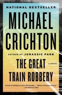 Image of The Great Train Robbery: A Novel