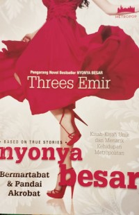Nyonya besar : bermartabat dan pandai berakrobat