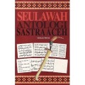 Seulawah ; Antologi Sastra Aceh Sekilas Pintas