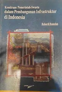 Image of Kemitraan Pemerintah-Swasta dalam Pembangunan Infrastruktur di Indonesia