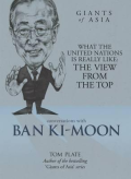 Conversations with Ban Ki-moon : what the United Nations is really like : the view from the top