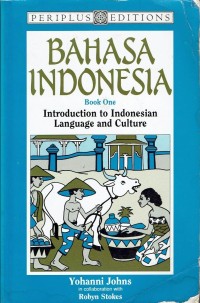 Bahasa Indonesia : Introduction to Indonesian Language and Culture