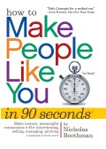 How to make people like you: in 90 seconds or less