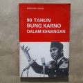 90 Tahun Bung Karno dalam Kenangan