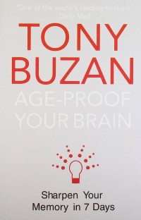 Age-Proof Your Brain: Sharpen Your Memory in 7 Days