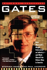 Image of Gates: How Microsoft's Mogul Reinvented an Industry--and Made Himself the Richest Man in America