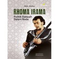 Rhoma Irama: Politik Dakwah Dalam Nada