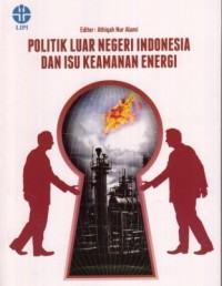 Politik Luar Negeri Indonesia dan Isu Keamanan Energi