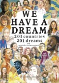 We have a dream : 201 countries 201 dreams with sustainable development goals