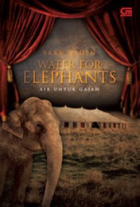 Image of Water for Elephants = Air untuk Gajah