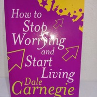 How Stop Worrying and Start Living