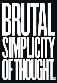 Image of Brutal Simplicity of Thought