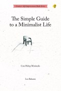 The Simple Guide to a Minimalist Life