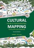 Cultural mapping: a guide to understanding place, community and continuity (2nd edition: revised and updated)