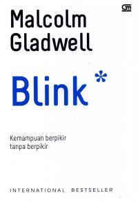 Blink : Kemampuan berpikir tanpa berpikir