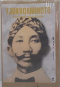 Image of Tjokroaminoto: Guru Para Pendiri Bangsa