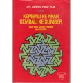 Kembali ke Akar Kembali ke Sumber: Esai-esai Sastra Profetik dan Sufistik