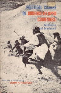 Image of Political Change in Underdeveloped Countries: Nationalism and Communism