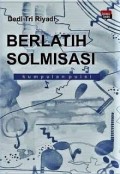 Berlatih Solmisasi : Kumpulan Puisi