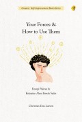 Your forces and how to use them: energi pikiran dan kekuatan alam bawah sadar
