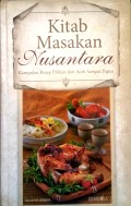 Kitab masakan nusantara: kumpulan resep pilihan dari Aceh sampai Papua