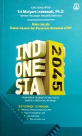Indonesia 2045 : pemikiran terbaik putra-putri bangsa untuk ibu pertiwi