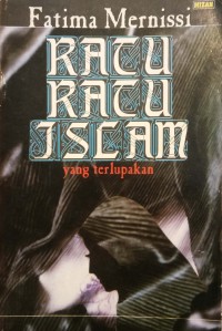 Ratu-Ratu Islam yang terlupakan