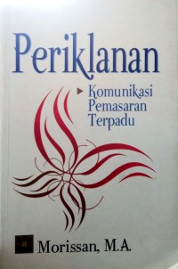 Periklanan : komunikasi pemasaran terpadu